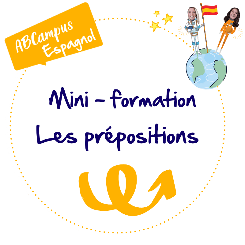 mini_formation les prepositions en espagnol